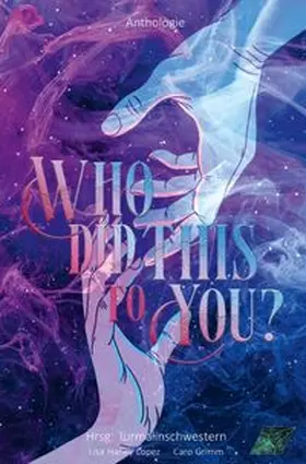 Lopez / Grimm / Kaya |  Who Did This To You | Buch |  Sack Fachmedien