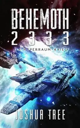 Tree |  BEHEMOTH 2333: Der Hyperraum-Krieg | eBook | Sack Fachmedien