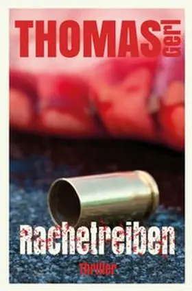 Gerl |  Rachetreiben | Buch |  Sack Fachmedien