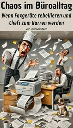 Stern |  Chaos im Büroalltag | eBook | Sack Fachmedien