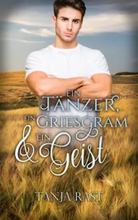Rast |  Ein Tänzer, ein Griesgram & ein Geist | eBook | Sack Fachmedien