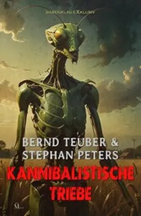 Teuber / Peters |  Kannibalistische Triebe | eBook | Sack Fachmedien