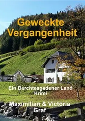 Graf |  Geweckte Vergangenheit | eBook | Sack Fachmedien