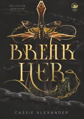 Alexander |  Break Her | Buch |  Sack Fachmedien