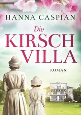 Caspian |  Die Kirschvilla | Buch |  Sack Fachmedien