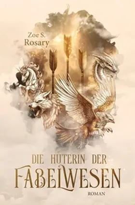 Rosary |  Die Hüterin der Fabelwesen | Buch |  Sack Fachmedien