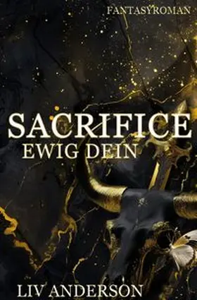 Anderson |  Sacrifice - Ewig Dein | Buch |  Sack Fachmedien