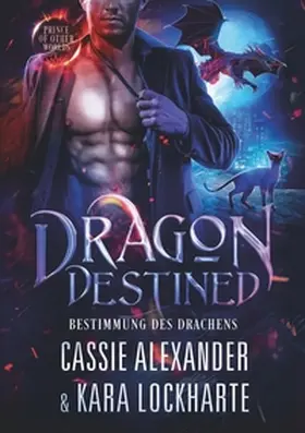 Alexander / Lockharte |  Dragon Destined | Buch |  Sack Fachmedien