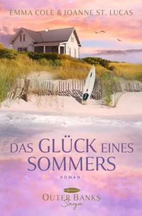 St. Lucas / Cole / Lukas |  Das Glück eines Sommers | Buch |  Sack Fachmedien