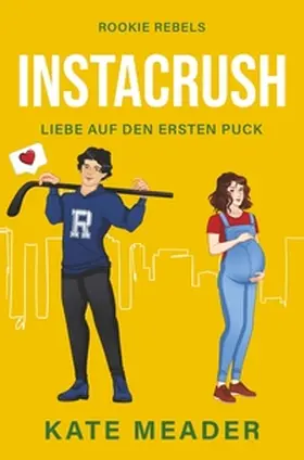 Meader |  Instacrush: Liebe auf den ersten Puck | Buch |  Sack Fachmedien