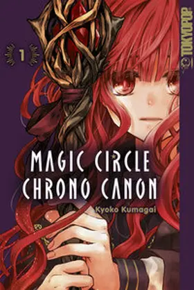KUMAGAI |  Magic Circle Chrono Canon, Band 01 | eBook | Sack Fachmedien