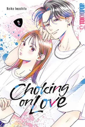 Iwashita |  Choking on Love 02 | Buch |  Sack Fachmedien