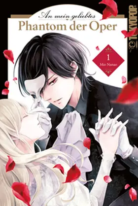 Nanao |  An mein geliebtes Phantom der Oper 01 | Buch |  Sack Fachmedien