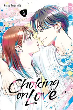 Iwashita |  Choking on Love 03 | Buch |  Sack Fachmedien