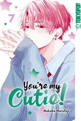 Harufuji |  You're my Cutie, Band 07 | eBook | Sack Fachmedien
