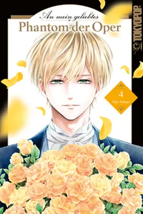 Nanao |  An mein geliebtes Phantom der Oper 04 | Buch |  Sack Fachmedien
