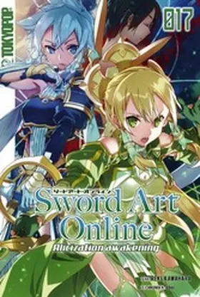 Kawahara |  Sword Art Online – Alicization exploding – Light Novel 17 | eBook | Sack Fachmedien