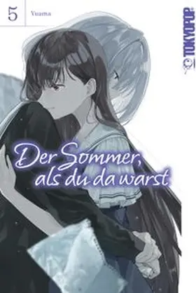 Yuama |  Der Sommer, als du da warst, Band 05 | eBook | Sack Fachmedien