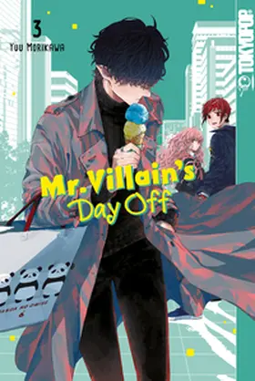Morikawa |  Mr. Villain's Day Off, Band 03 | eBook | Sack Fachmedien