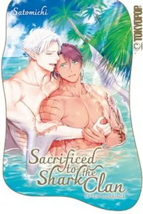 Satomichi |  Sacrificed to the Shark Clan: After Marriage (RE) | eBook | Sack Fachmedien