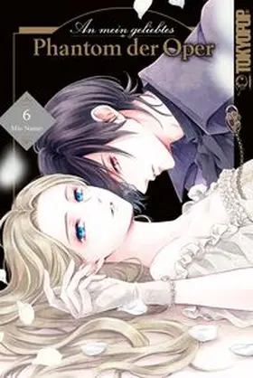 Nanao |  An mein geliebtes Phantom der Oper 06 | Buch |  Sack Fachmedien