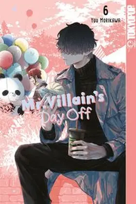 Morikawa | Mr. Villain's Day Off 06 | Buch | 978-3-7593-1820-6 | www.sack.de
