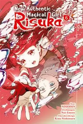Emoto / NisiOisiN / Nishimura | New Authentic Magical Girl Risuka 06 | Buch | 978-3-7593-1826-8 | www.sack.de