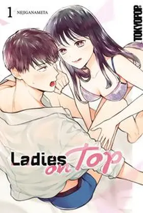 NEJIGANAMETA |  Ladies on Top 01 | Buch |  Sack Fachmedien