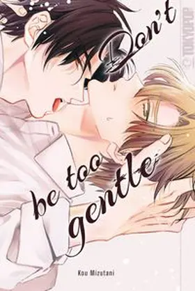 Mizutani |  Don't be too gentle | Buch |  Sack Fachmedien