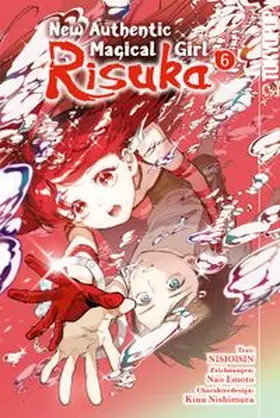 NISIOISIN |  New Authentic Magical Girl Risuka, Band 06 | eBook | Sack Fachmedien