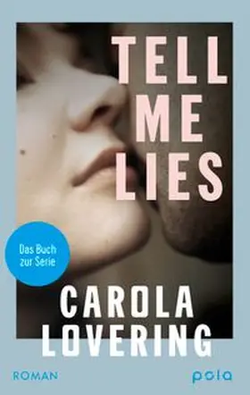 Lovering | TELL ME LIES | Buch | 978-3-7596-0030-1 | www.sack.de