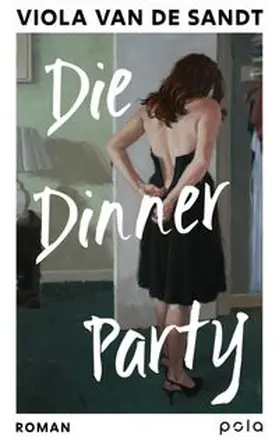 van de Sandt |  Die Dinner Party | eBook | Sack Fachmedien