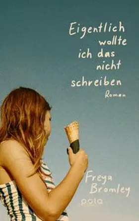 Bromley |  Eigentlich wollte ich das nicht schreiben | Buch |  Sack Fachmedien