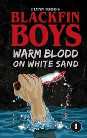 Todd |  Blackfin Boys - Warm Blood on White Sand | eBook | Sack Fachmedien