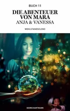 Hartmann |  Die Abenteuer von Mara, Anja und Vanessa | eBook | Sack Fachmedien
