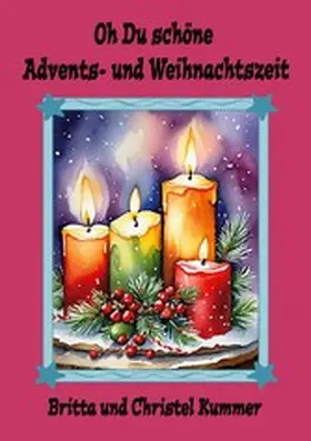 Kummer |  Oh Du schöne Advents- und Weihnachtszeit | eBook | Sack Fachmedien