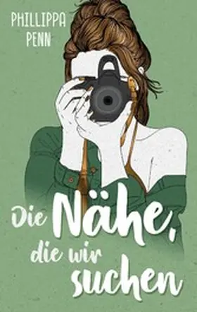 Penn |  Die Nähe, die wir suchen | eBook | Sack Fachmedien