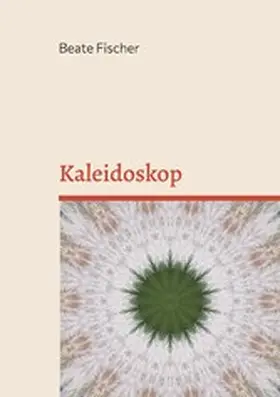 Fischer |  Kaleidoskop | eBook | Sack Fachmedien