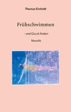 Einfeldt |  Frühschwimmen | eBook | Sack Fachmedien