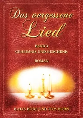 Bode / Horn |  Das vergessene Lied | Buch |  Sack Fachmedien