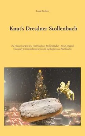 Richter |  Knut's Dresdner Stollenbuch | Buch |  Sack Fachmedien