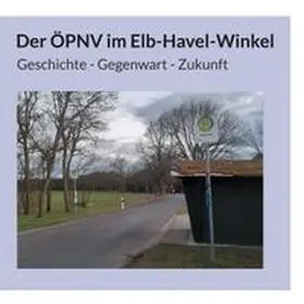 Lohse |  Der ÖPNV im Elb-Havel-Winkel | Buch |  Sack Fachmedien