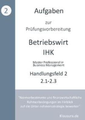 Fischer / Weber | Aufgaben zur Prüfungsvorbereitung geprüfte Betriebswirte IHK | Buch | 978-3-7597-0698-0 | sack.de