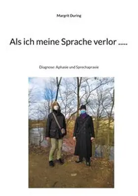 During |  Als ich meine Sprache verlor ..... | Buch |  Sack Fachmedien