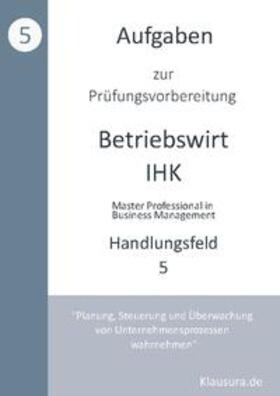 Fischer / Weber | Aufgaben zur Prüfungsvorbereitung geprüfte Betriebswirte IHK | Buch | 978-3-7597-1170-0 | sack.de