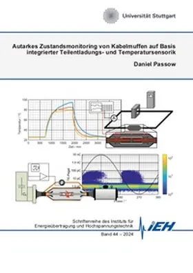 Passow |  Autarkes Zustandsmonitoring von Kabelmuffen auf Basis integrierter Teilentladungs- und Temperatursensorik | Buch |  Sack Fachmedien