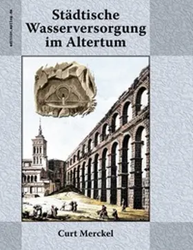 Merckel / Hoppe |  Städtische Wasserversorgung im Altertum | Buch |  Sack Fachmedien