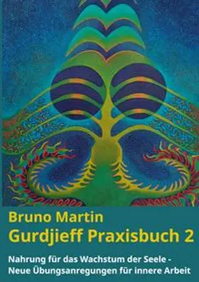 Martin |  Gurdjieff Praxisbuch 2 | Buch |  Sack Fachmedien