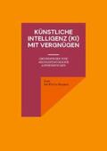 De Florio-Hansen |  Künstliche Intelligenz (KI) mit Vergnügen | Buch |  Sack Fachmedien