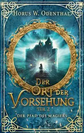 Odenthal |  Der Pfad des Magiers | Buch |  Sack Fachmedien